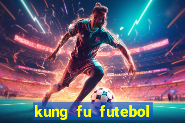 kung fu futebol clube dublado download utorrent